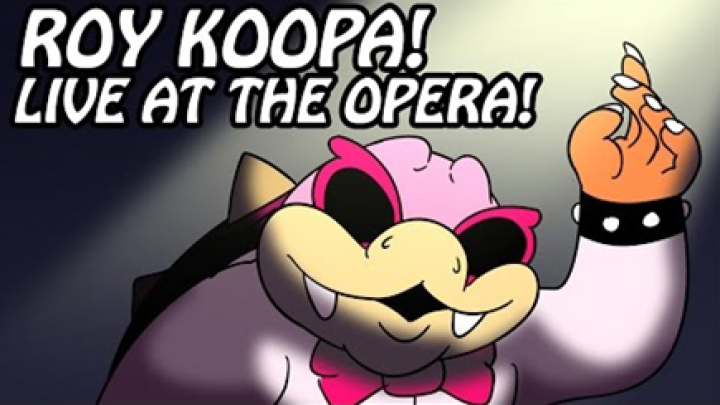 Roy Koopa at the Opera