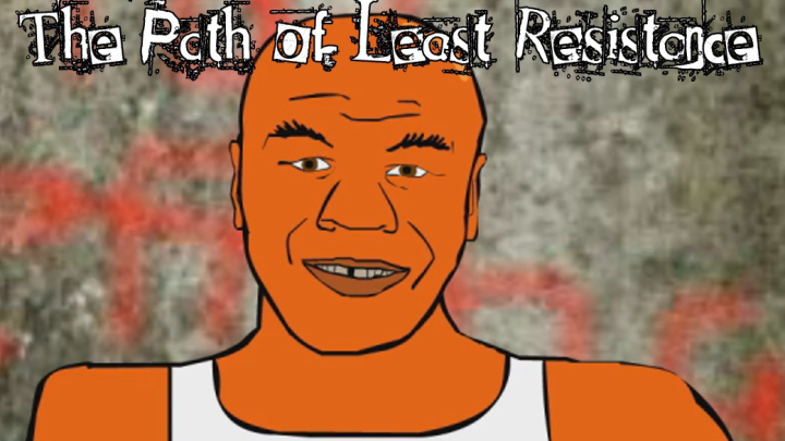 The Path of Least Resistance - Episode Two