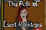 The Path of Least Resistance - Episode Three