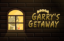 Garry's Getaway