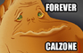 Forever Calzone