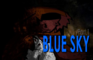 Blue Sky - Teaser