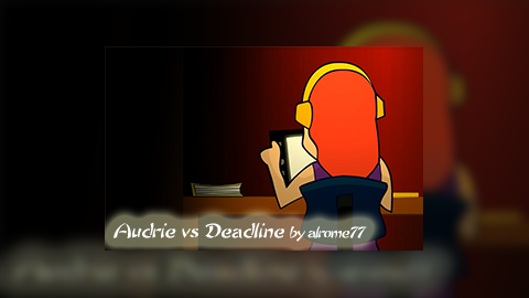 Audrie vs Deadline - Time is a matter of time (FanArt)