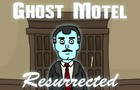 Ghost Motel 1: Resurrected