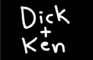 Dick and Ken