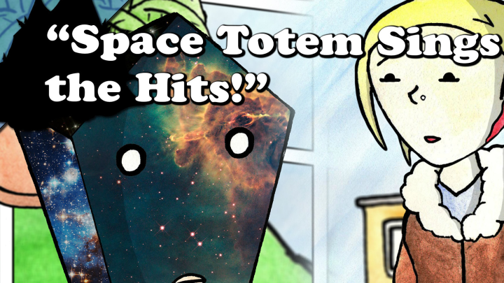 My Mountain and I: "Space Totem Sings The Hits!"