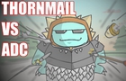 THORNMAIL vs ADC (Short Animation)