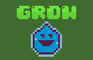 Grow