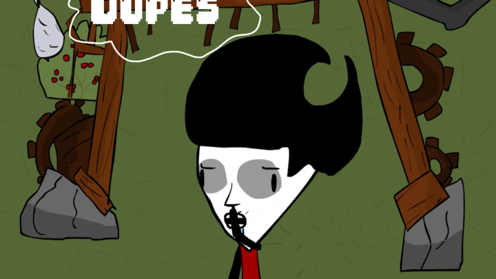 Dupes (Don't Starve Animation)