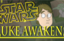 STAR WARS: Luke Awakens