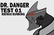 Dr. Danger Test 01: Rhinox Running