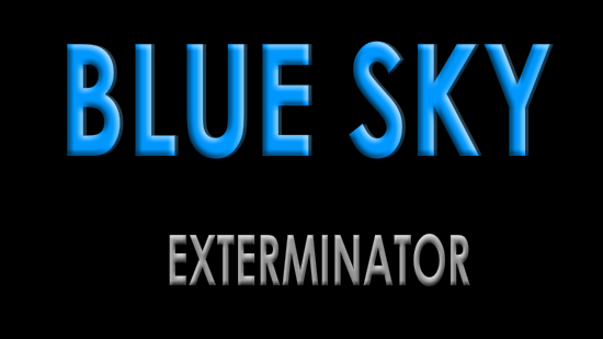 Blue Sky Exterminator - Debut trailer