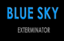 Blue Sky Exterminator - Debut trailer