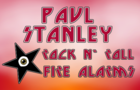 The Paul Stanley Rock &amp; Roll Fire Alarm !!