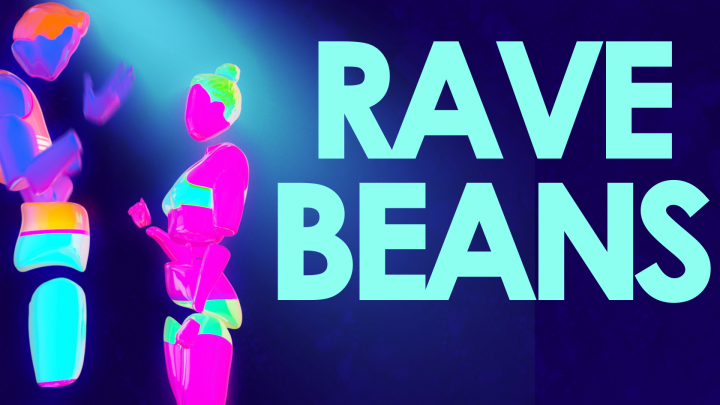 Rave Beans