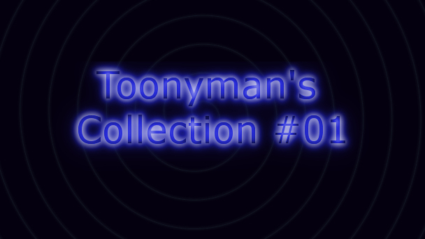 Toonyman's Collection #01