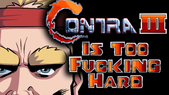 Contra 3: Is too F** Hard