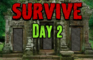 Survive Day 2