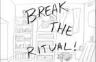 Break The Ritual