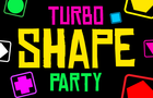 Turbo Shape Party