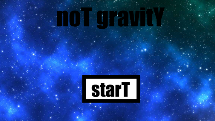 noT gravitY