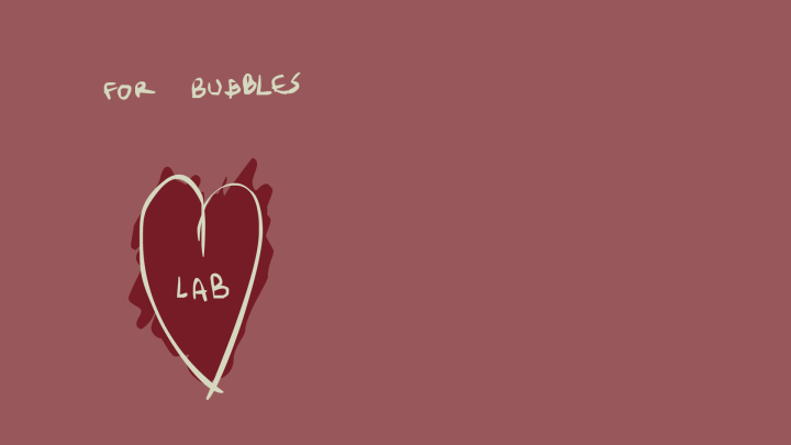 For Bubbles