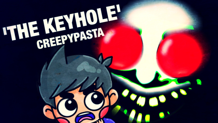 The Keyhole Creepypasta