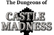 Dungeons of Castle Madness