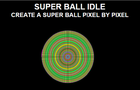 Super Ball Idle