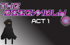 The Assembly : Act 1