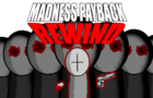 Madness Payback - Rewind