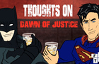 Last Call w/ Batman &amp; Superman - THOUGHTS ON DAWN OF JUSTICE