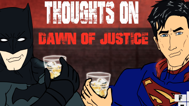 Last Call w/ Batman & Superman - THOUGHTS ON DAWN OF JUSTICE