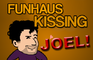 Funhaus Kissing Fun
