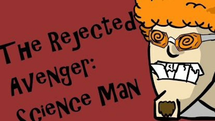 Science Man: A Rejected Avenger