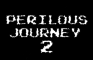 Perilous Journey 2