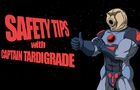 Captain Tardigrade: Safety Tips