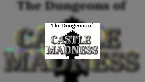 Dungeons of Castle Madness greenlight trailer