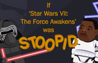 If Star War VII was Stoopid