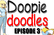 Doopie Doodles Episode 3: Most Embarrassing Moment
