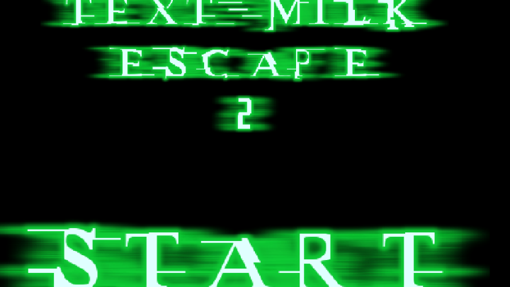 Text Milk Escape 2
