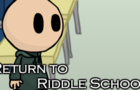 Return to Riddle School
