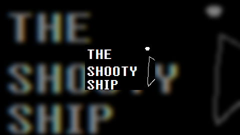 The Shooty Ship