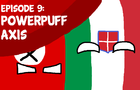 Polandball: Episode 9 - Powerpuff Axis