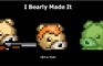 I Bearly Made It