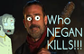 Who negan kills (parody) The walking dead