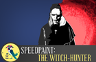 Speedpaint: The Witch-Hunter