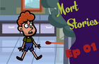 Mort Stories 1