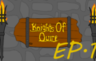Knights of Quire: Episode 1