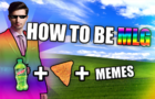 How to be MLG